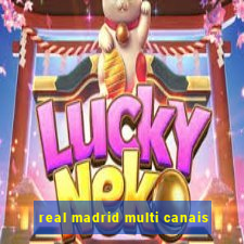 real madrid multi canais